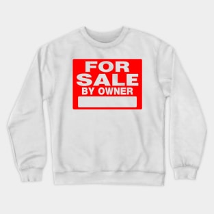 Baby For Sale Crewneck Sweatshirt